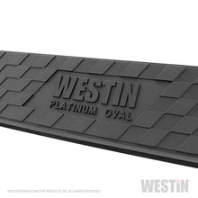 Load image into Gallery viewer, Westin 2019 Chevrolet Silverado/Sierra 1500 Crew Cab Platinum 4 Oval Nerf Step Bars - SS