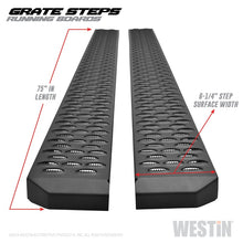 Load image into Gallery viewer, Westin Grate Steps Running Boards 75 in - Textured Black