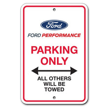 Load image into Gallery viewer, Ford Racing Ford Performance Parking Only Sign